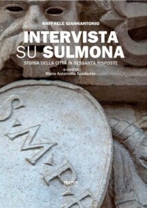 1 - Intervista su Sulmona. Storia della città in sessanta risposte