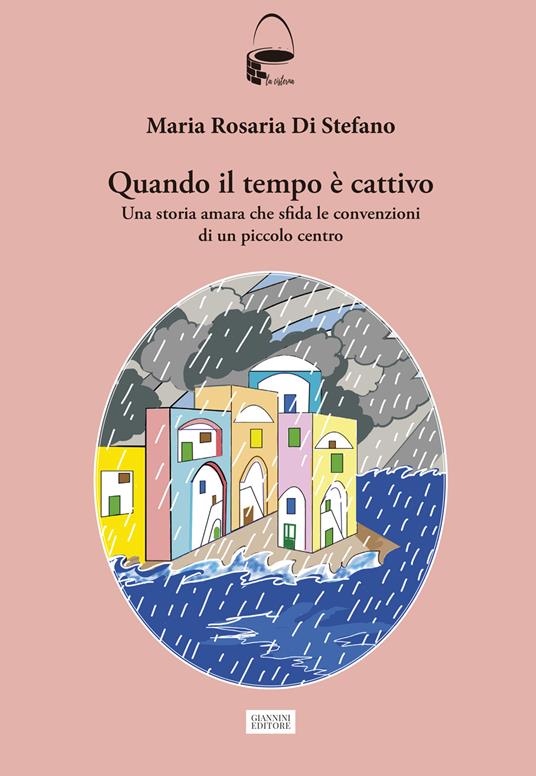 libro "Quando il tempo è cattivo" (Giannini editore)