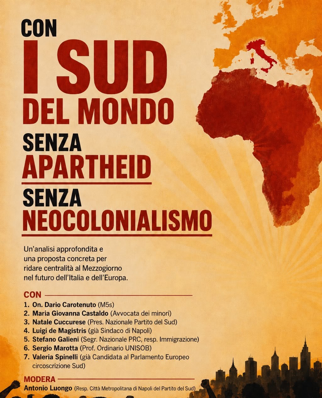 con I Sud del Mondo Senza Apartheid Senza Neocolonialismo”.